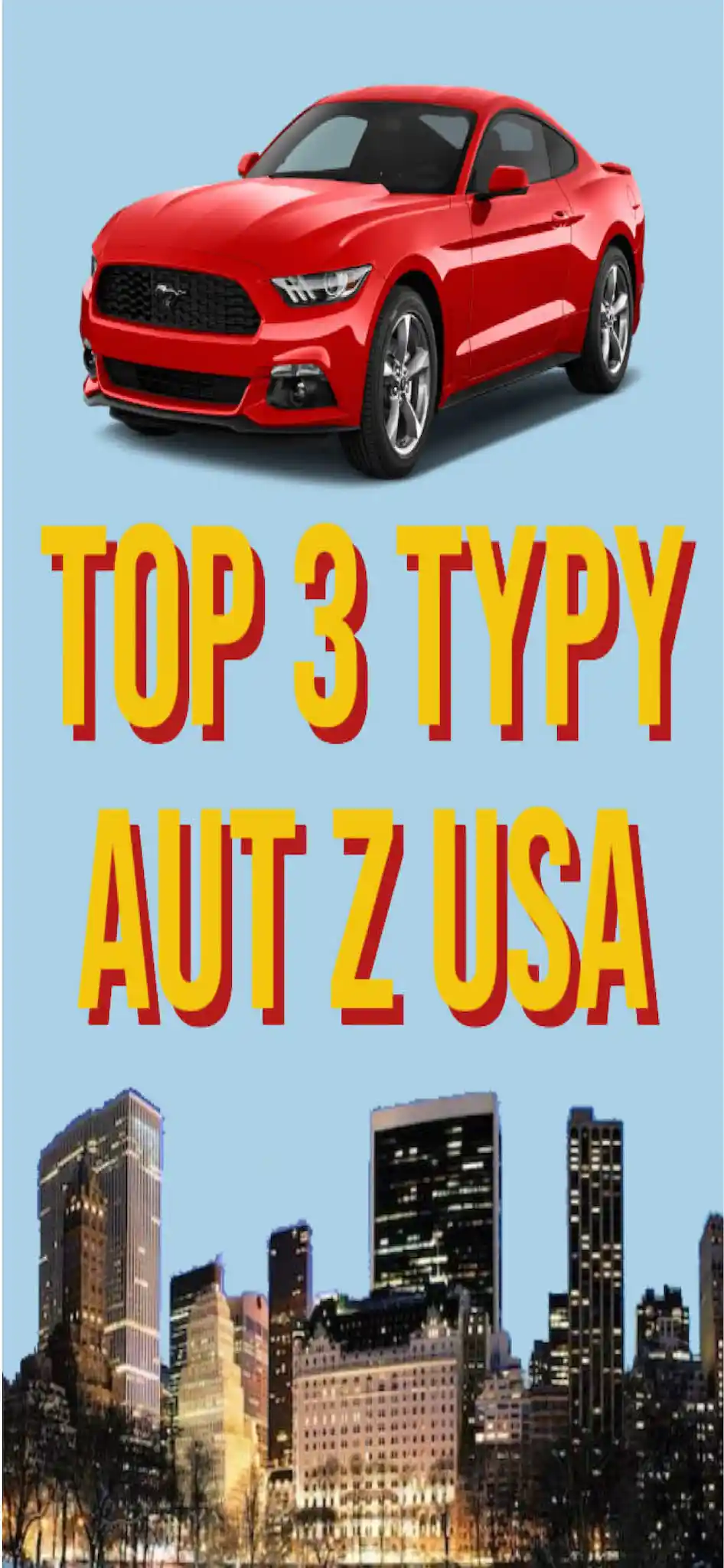 Top 3 typy aut z USA